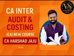 CA Inter Audit & Costing | Regular Batch By CA Harshad Jaju | For Jan 26 & May/Sep 26 Exams