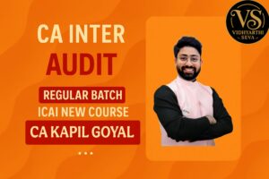 CA Inter Audit | Regular Batch By CA Kapil Goyal | For Jan 26 & May/Sep 26 Exams