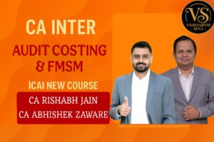 CA Inter Audit, Costing & FMSM | Regular Batch By CA Rishabh Jain & CA Abhishek Zaware | For Jan 26 & May/Sep 26 Exams